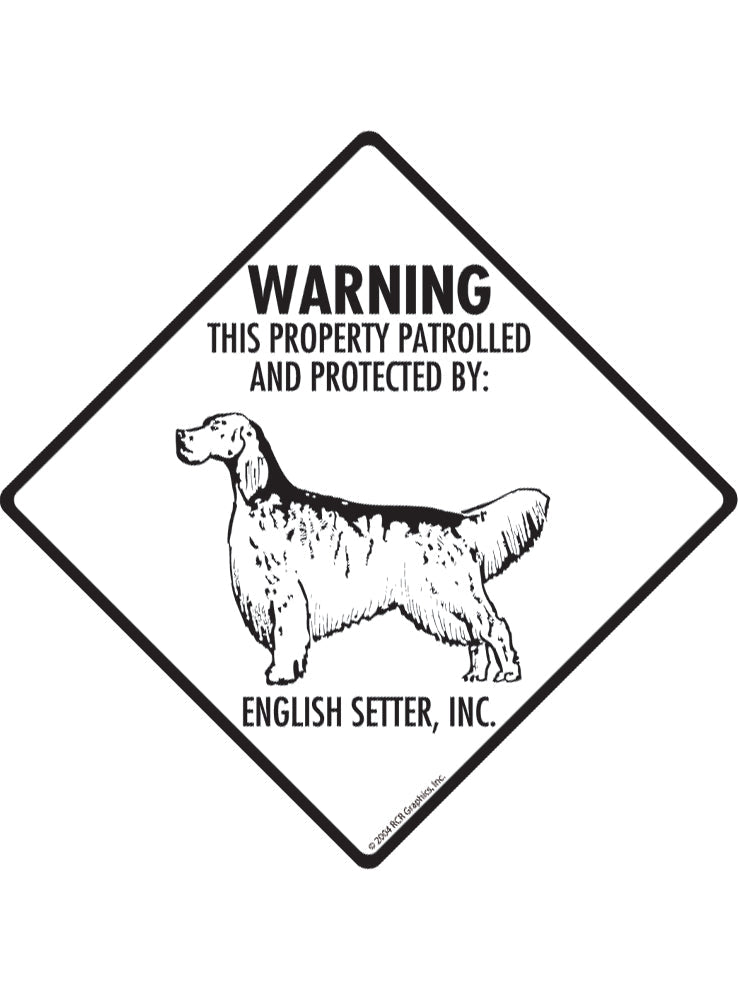 English Setter - Warning! Property Sign or Sticker