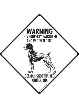 German Shorthaired Pointer - Warning! Property Sign or Sticker
