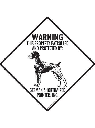 German Shorthaired Pointer - Warning! Property Sign or Sticker