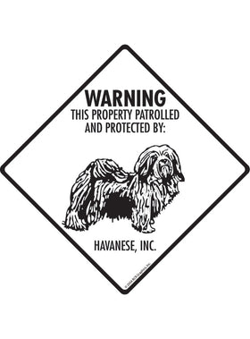 Havanese - Warning! Property Sign or Sticker