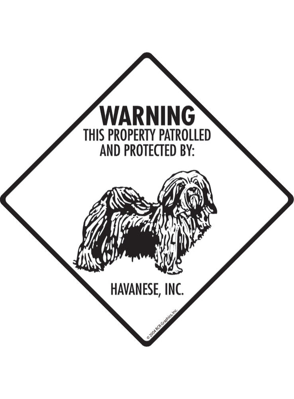 Havanese - Warning! Property Sign or Sticker