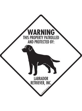 Labrador - Warning! Property Sign or Sticker