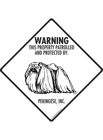 Pekingese - Warning! Property Sign or Sticker