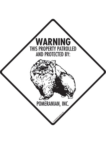 Pomeranian - Warning! Property Sign or Sticker