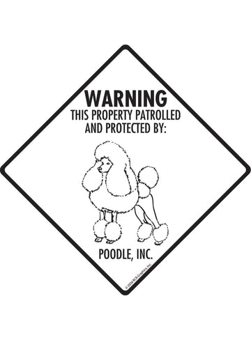 Poodle - Warning! Property Sign or Sticker