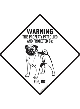 Pug - Warning! Property Sign or Sticker