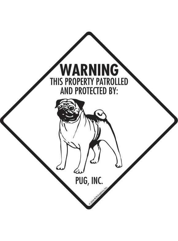 Pug - Warning! Property Sign or Sticker