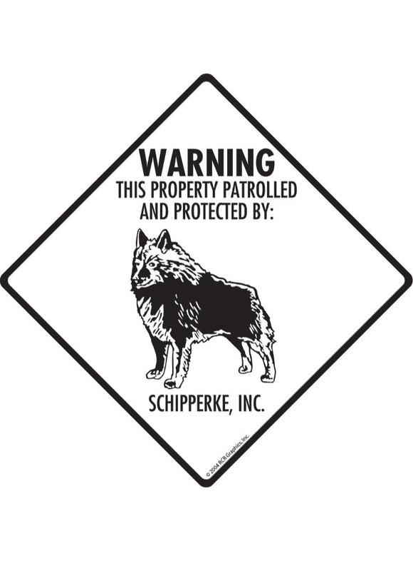 Schipperke - Warning! Property Sign or Sticker