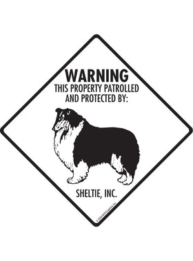 Sheltie - Warning! Property Sign or Sticker