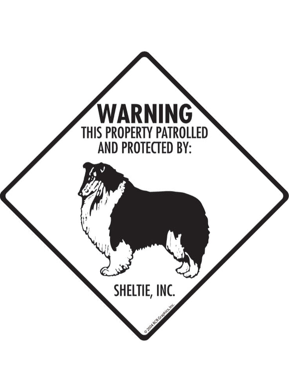 Sheltie - Warning! Property Sign or Sticker