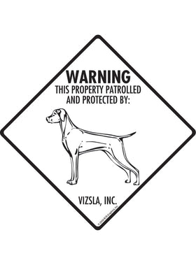 Vizsla - Warning! Property Sign or Sticker