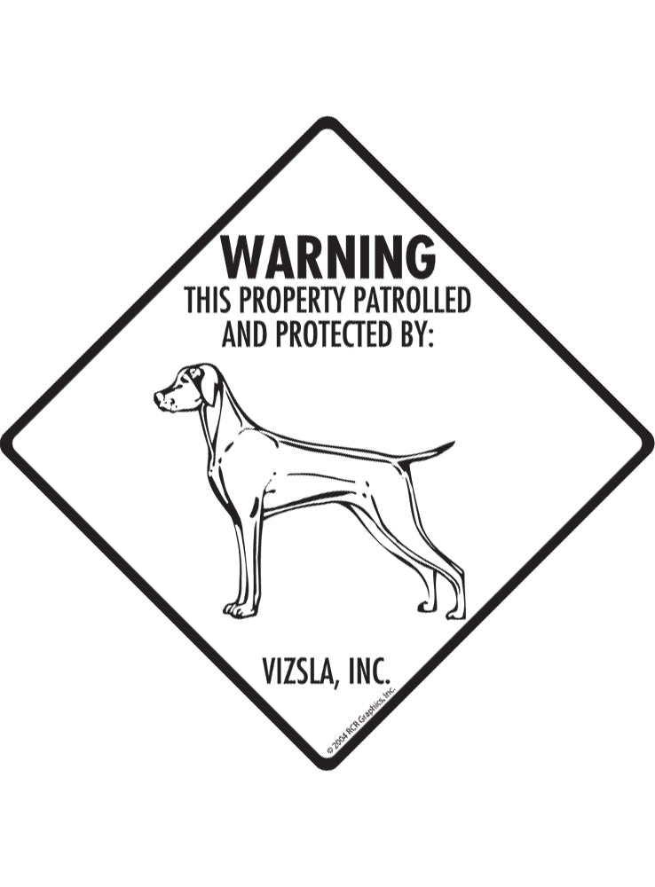 Vizsla - Warning! Property Sign or Sticker