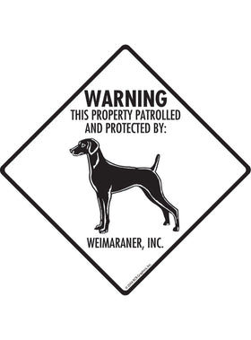 Weimaraner - Warning! Property Sign or Sticker
