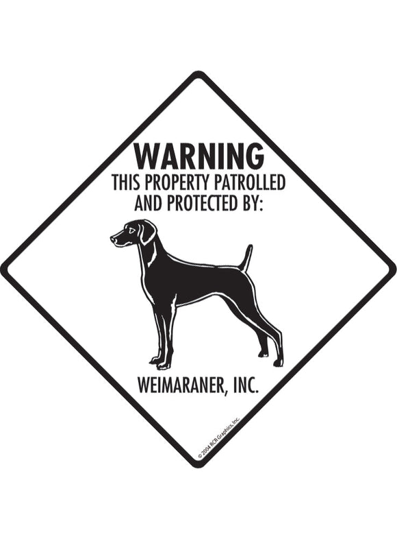 Weimaraner - Warning! Property Sign or Sticker