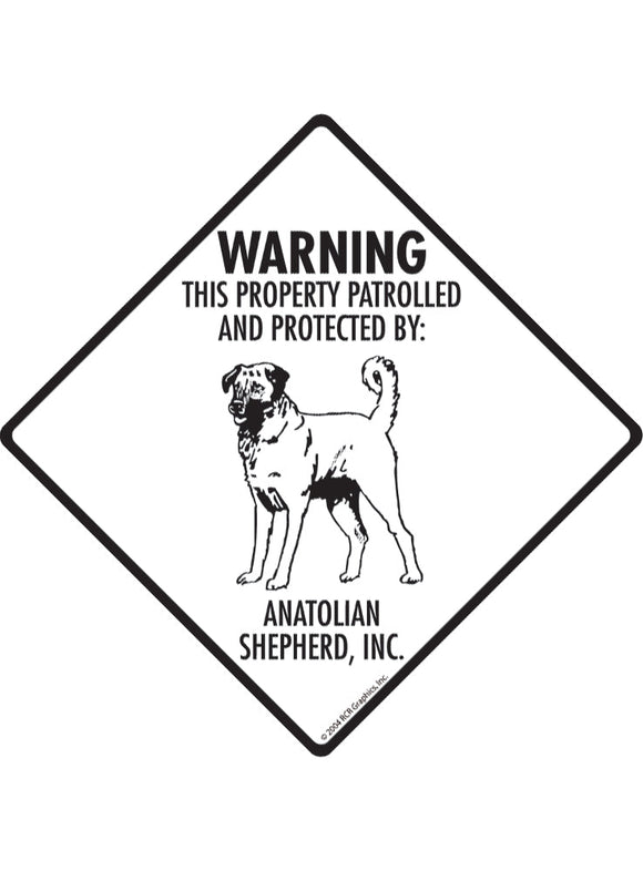 Anatolian Shepherd - Warning! Property Sign or Sticker