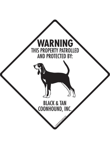 Black and Tan Coonhound - Warning! Property Sign or Sticker