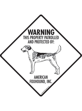 American Foxhound - Warning! Property Sign or Sticker