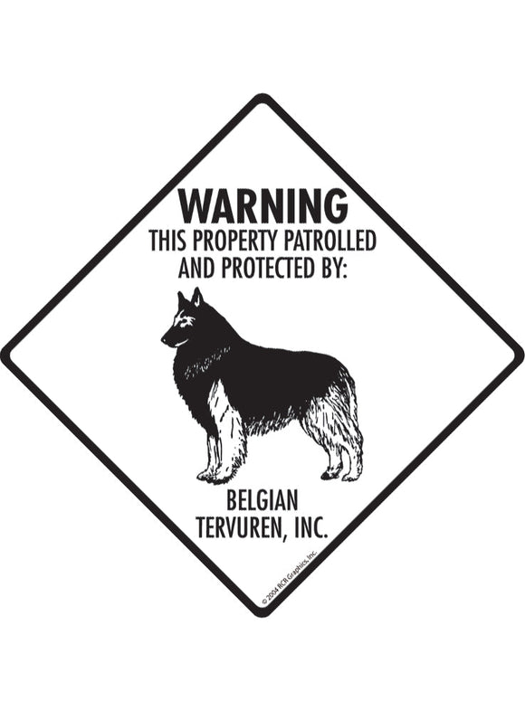 Belgian Tervuren - Warning! Property Sign or Sticker