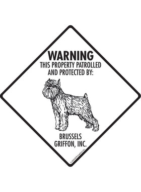 Brussels Griffon - Warning! Property Sign or Sticker