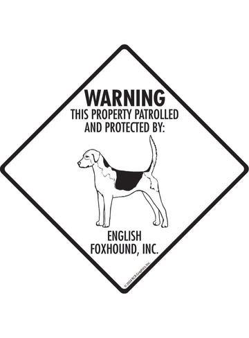 English Foxhound - Warning! Property Sign or Sticker
