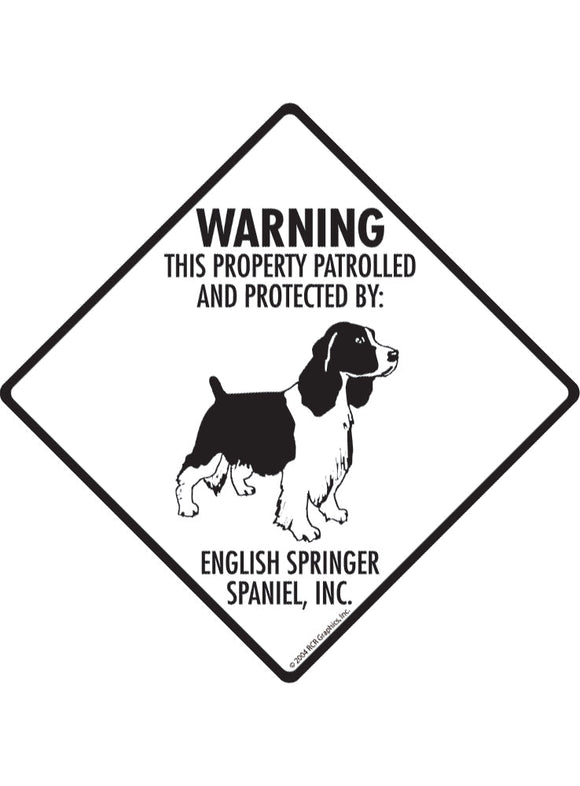 English Springer Spaniel - Warning! Property Sign or Sticker
