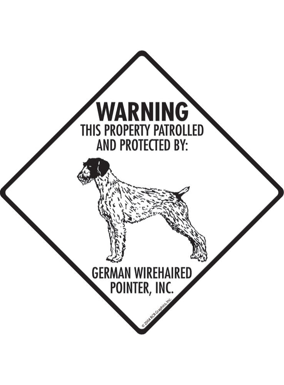 German Wirehaired Pointer - Warning! Property Sign or Sticker