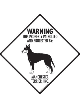 Manchester Terrier - Warning! Property Sign or Sticker