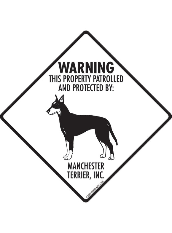 Manchester Terrier - Warning! Property Sign or Sticker