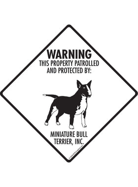 Miniature Bull Terrier - Warning! Property Sign or Sticker