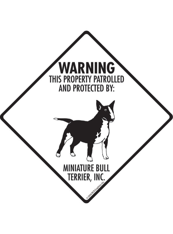 Miniature Bull Terrier - Warning! Property Sign or Sticker