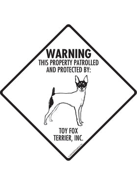 Toy Fox Terrier - Warning! Property Sign or Sticker