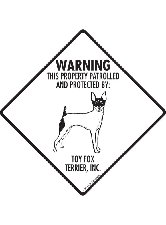 Toy Fox Terrier - Warning! Property Sign or Sticker