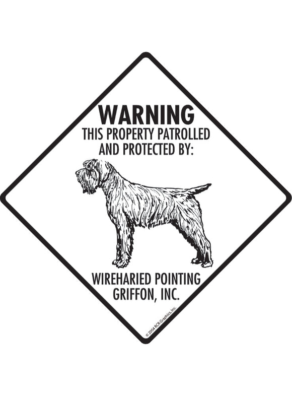 Wirehaired Pointing Griffon - Warning! Property Sign or Sticker