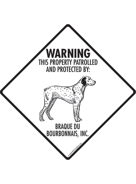 Braque du Bourbonnais - Warning! Property Sign or Sticker