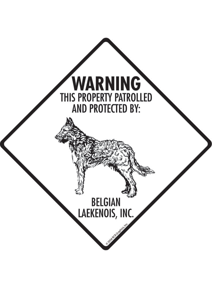 Belgian Laekenois - Warning! Property Sign or Sticker
