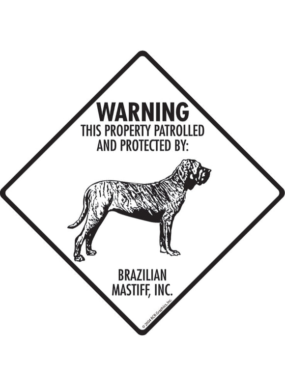 Brazilian Mastiff - Warning! Property Sign or Sticker