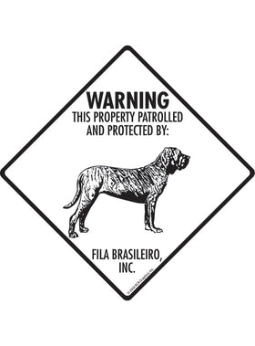 Fila Brasileiro - Warning! Property Sign or Sticker