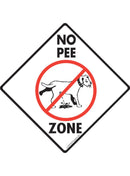 No Dog Pee Zone Exterior Dog Peeing Aluminum Sign or Vinyl Sticker