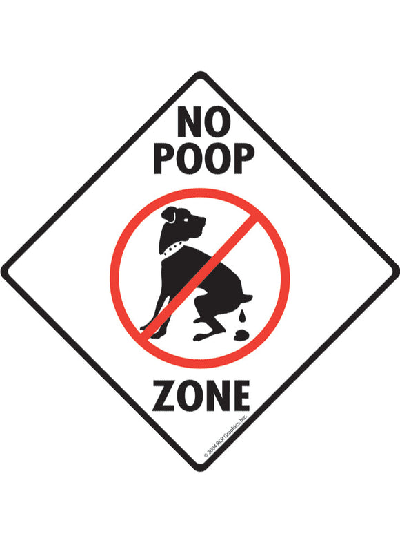 No Dog Poop Zone Exterior Dog Peeing Aluminum Sign or Vinyl Sticker