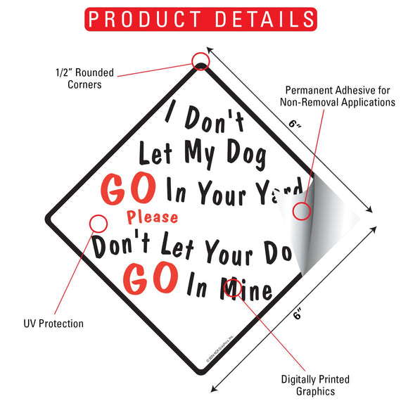 I Don't Let My Dog Go Dog Poop Signs or Sticker