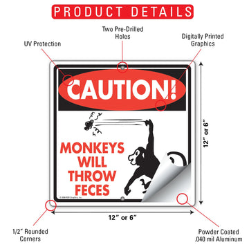 Caution Monkeys Will Throw Feces Aluminum Sign or Vinyl Sticker - Weatherproof Warning - 0