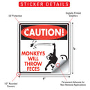 Caution! Monkeys Will Throw Feces Signs or Sticker-5