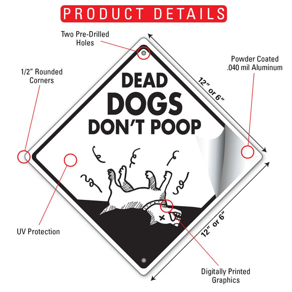 Dead Dogs Don't Poop Dog Poop Dog Poop Signs or Sticker