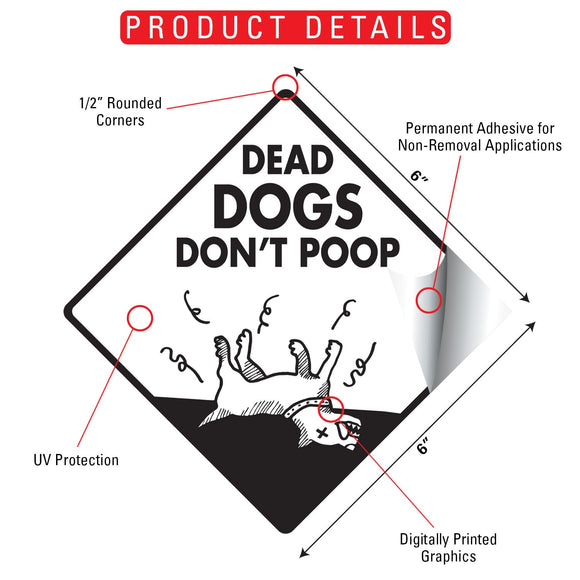 Dead Dogs Don't Poop Dog Poop Dog Poop Signs or Sticker