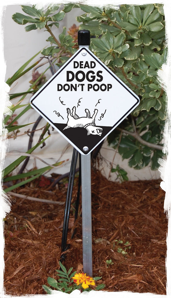 Dead Dogs Don't Poop Dog Poop Dog Poop Signs or Sticker