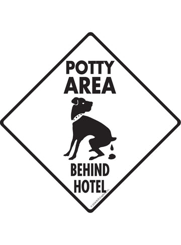 Potty Area with Dog Pooping and Behind Hotel Aluminum Signs or Vinyl Sticker