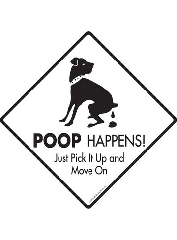 Dog Poop Happens Exterior Dog Pooping Aluminum Sign or Vinyl Sticker