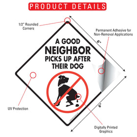 A Good Neighbor Picks Up Dog Poop Signs or Sticker - 0