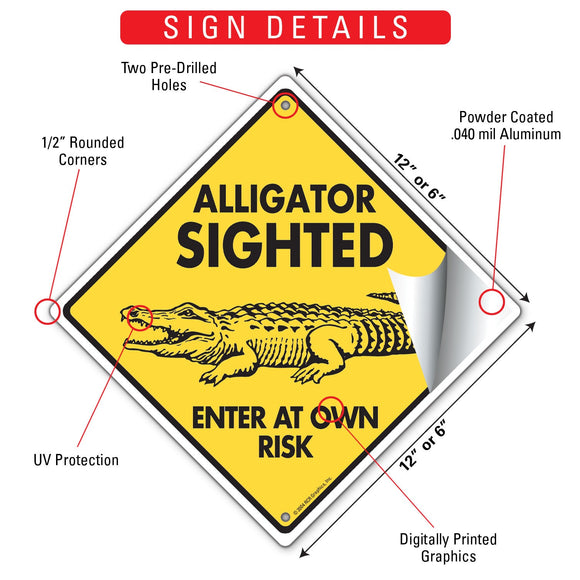 Alligator Sighted - Enter at Own Risk Signs or Sticker