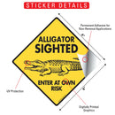 Alligator Sighted - Enter at Own Risk Signs or Sticker-2